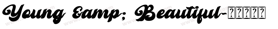Young & Beautiful字体转换